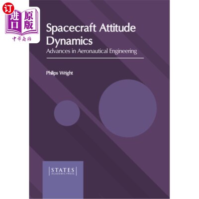 海外直订Spacecraft Attitude Dynamics: Advances in Aeronautical Engineering 航天器姿态动力学:航空工程进展