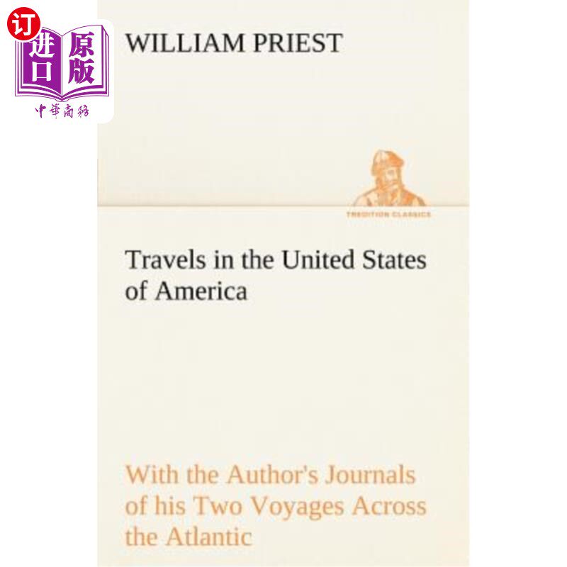 海外直订Travels in the United States of America Commencing in the Year 1793, and Ending  在美利坚合众国的旅行，从17