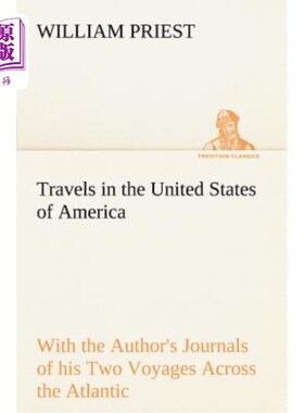 海外直订Travels in the United States of America Commencing in the Year 1793, and Ending  在美利坚合众国的旅行，从17
