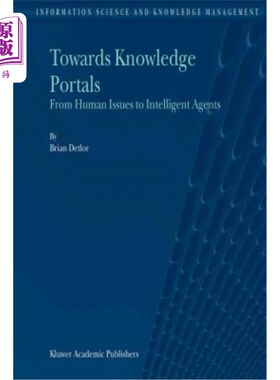 海外直订Towards Knowledge Portals: From Human Issues to Intelligent Agents