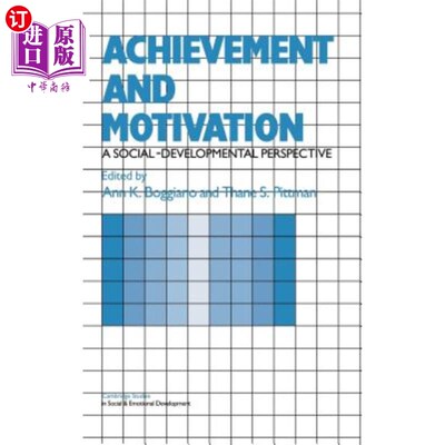 海外直订Achievement and Motivation: A Social-Developmental Perspective 成就与动机：社会发展视角