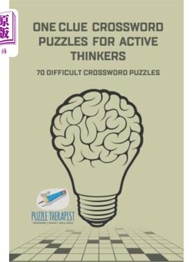 海外直订One Clue Crossword Puzzles for Active Thinkers 70 Difficult Crossword Puzzles 一条线索纵横字谜为活跃的思想