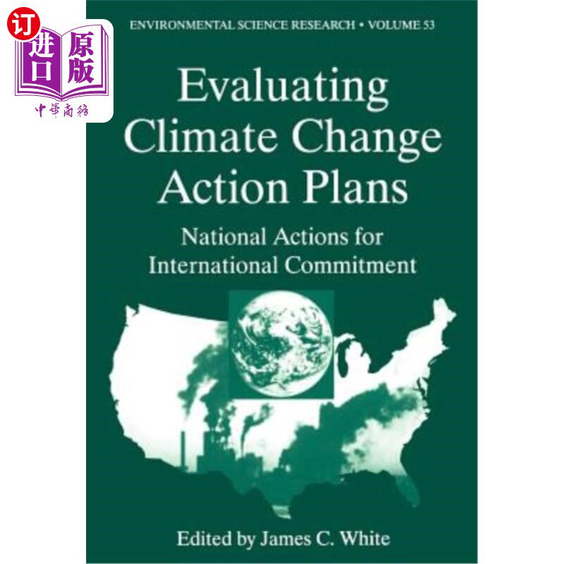 海外直订Evaluating Climate Chanage Action Plans: National Actions for International Comm 评估气候变化行动计划：促进