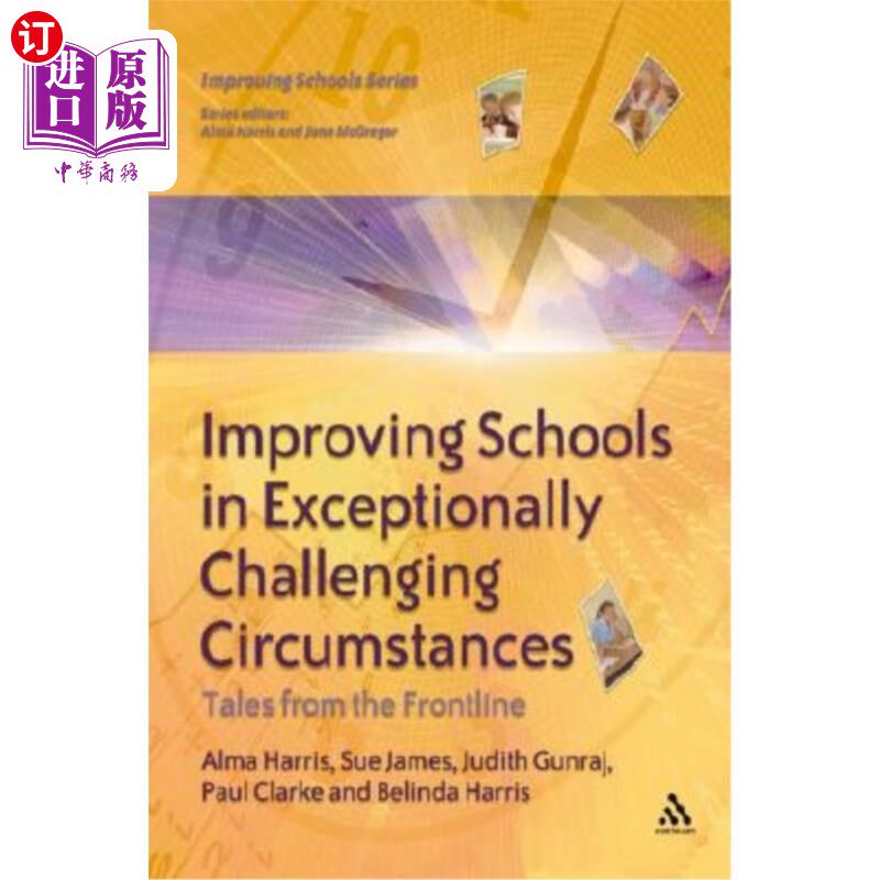 海外直订Improving Schools in Exceptionally Challenging Circumstances: Tales from the Fro 在极具挑战性的环境中改善学
