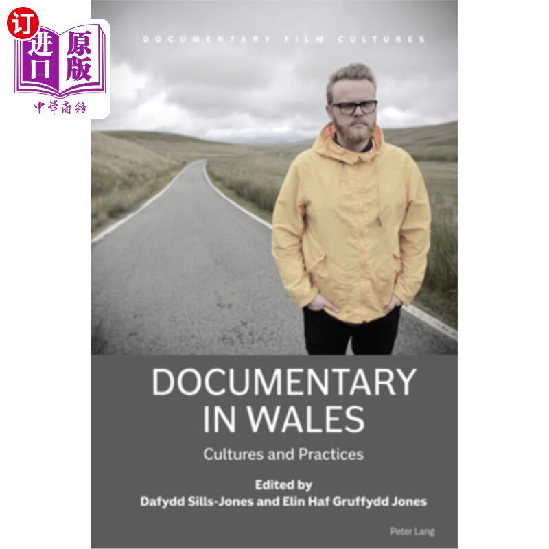 海外直订Documentary in Wales: Cultures and Practices 威尔士纪录片:文化与实践