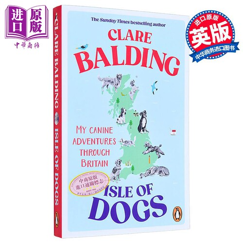 克莱尔鲍尔丁 犬之岛 英国的狗狗冒险之旅 Isle of Dogs A canine adventure through Britain英文原版CLARE BALDING【中商原