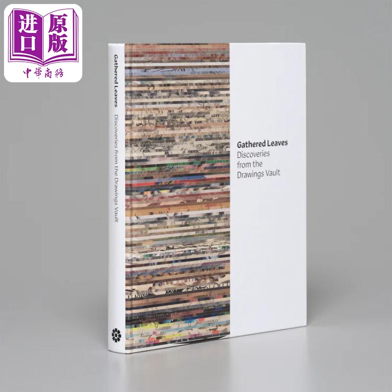 Gathered Leaves: Discoveries from the Drawings Vault 进口艺术 收集的树叶：来自图纸库的发现【中商原版】