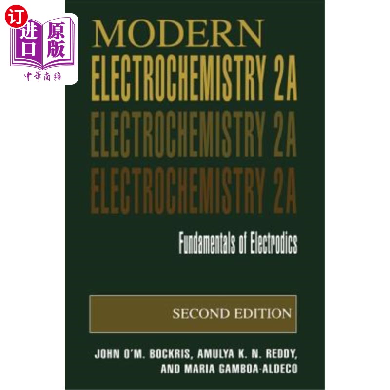 海外直订Modern Electrochemistry 2a: Fundamentals of Electrodics 现代电化学2a：电子学基础