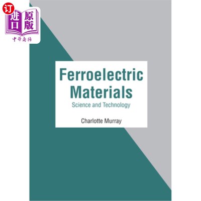 海外直订Ferroelectric Materials: Science and Technology 铁电材料:科学与技术“，