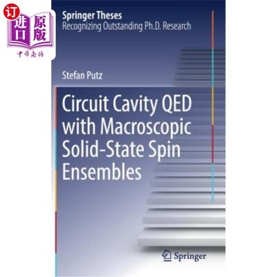 海外直订Circuit Cavity Qed with Macroscopic Solid-State Spin Ensembles 宏观固态自旋集成电路腔Qed