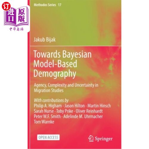 海外直订Towards Bayesian Model-Based Demography: Agency, Complexity and Uncertainty in M 面向基于贝叶斯模型的人口统