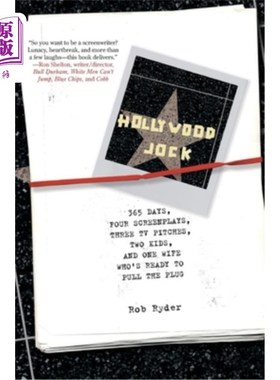 海外直订Hollywood Jock: 365 Days, Four Screenplays, Three TV Pitches, Two Kids, and One  好莱坞运动员：365天，四部