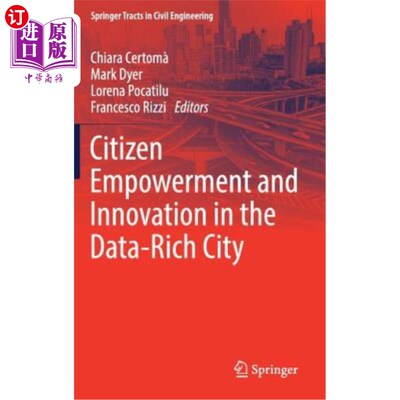 海外直订Citizen Empowerment and Innovation in the Data-Rich City 数据丰富城市中的公民赋权与创新