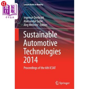 2014年可持续汽车技术：第6届ICSAT会议录 the Automotive Technologies 2014 海外直订Sustainable 6th Proceedings Icsat