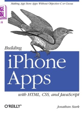 海外直订Building iPhone Apps with Html, Css, and JavaScript: Making App Store Apps Witho 用Html、Css和