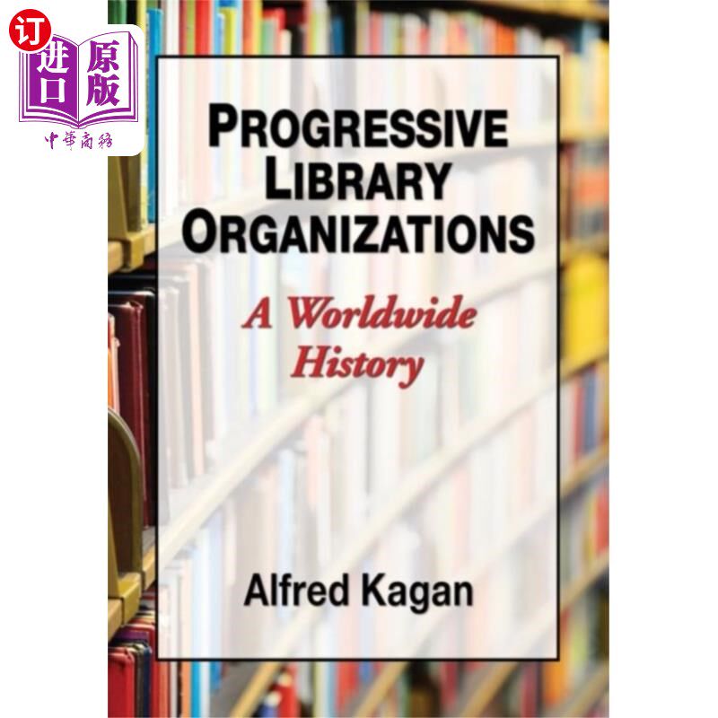 海外直订Progressive Library Organizations 先进的图书馆组织