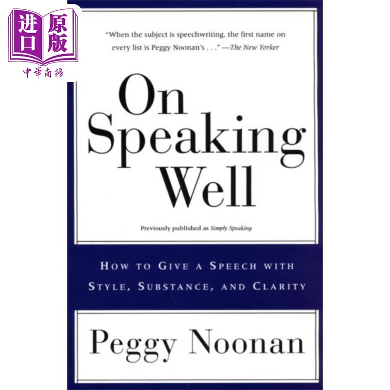 论演讲 On Speaking Well 英文原版 Peggy Noonan 演讲能力提升指南【中商原版】