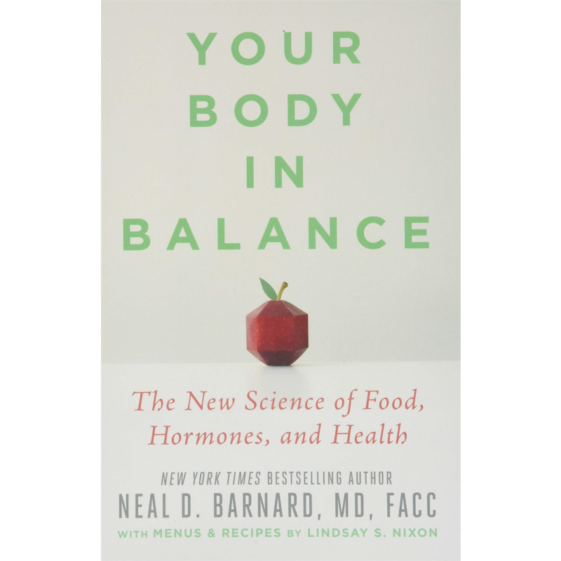 你的身体在平衡 食物 激素和健康的新科学 英文原版 Your Body in Balance The New Science Neal D Barnard 饮食【中商原版?
