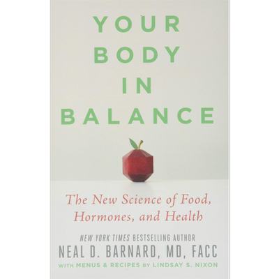 你的身体在平衡 食物 激素和健康的新科学 英文原版 Your Body in Balance The New Science Neal D Barnard 饮食【中商原版?