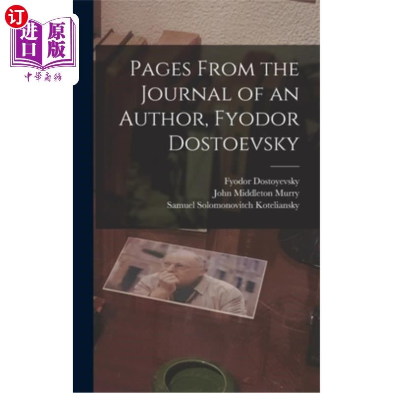 海外直订Pages From the Journal of an Author, Fyodor Dostoevsky 《作家日记》页，费奥多尔·陀思妥耶夫斯基