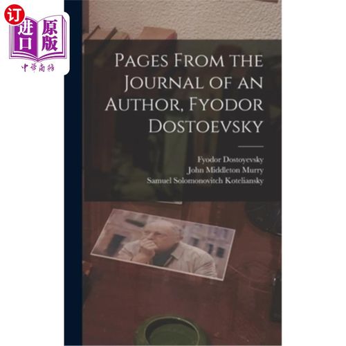 海外直订Pages From the Journal of an Author, Fyodor Dostoevsky 《作家日记》页，费奥多尔·陀思妥耶夫斯基