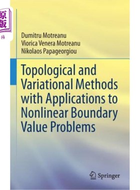 海外直订Topological and Variational Methods with Applications to Nonlinear Boundary Valu 拓扑变分法及其在非线性边值
