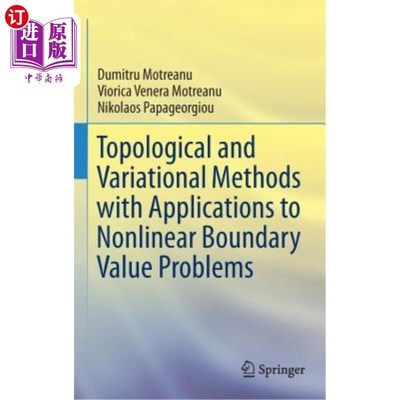 海外直订Topological and Variational Methods with Applications to Nonlinear Boundary Valu 拓扑变分法及其在非线性边值