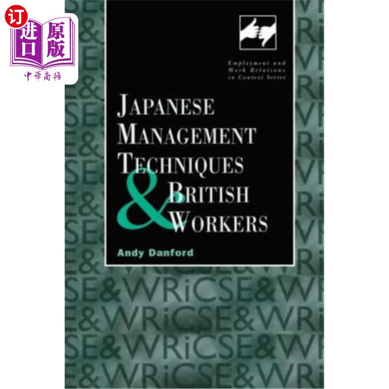 海外直订Japanese Management Techniques and British Workers 日本管理技术与英国工人