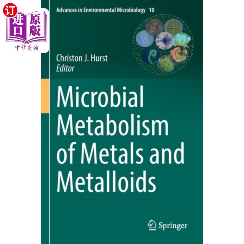 海外直订Microbial Metabolism of Metals and Metalloids 金属和类金属的微生物代谢
