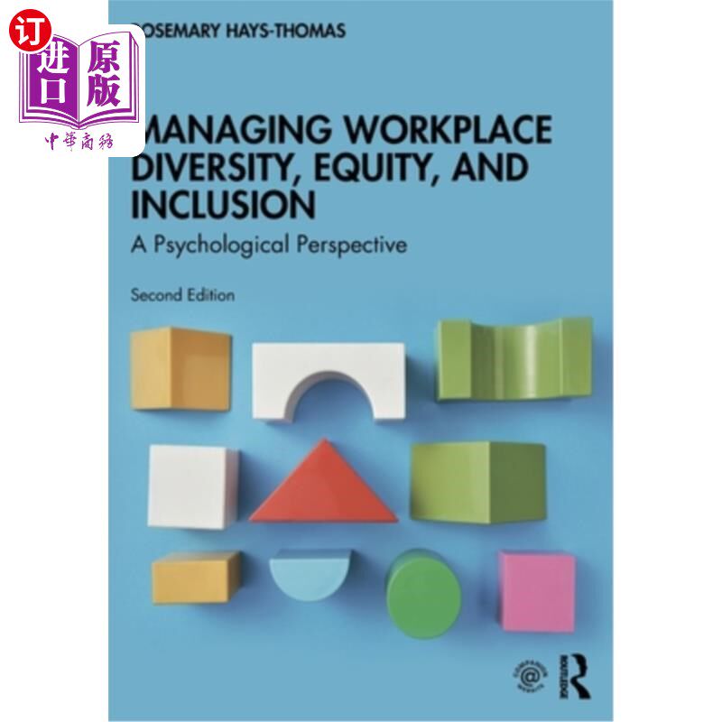 海外直订Managing Workplace Diversity, Equity, and Inclusion: A Psychological Perspective 管理工作场所的多样性、公平