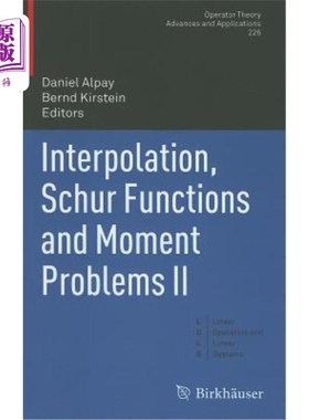 海外直订Interpolation, Schur Functions and Moment Problems II 插值，Schur函数和矩问题2