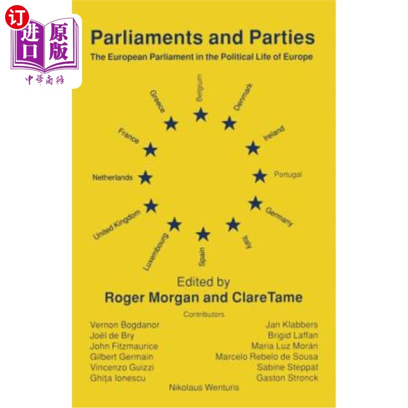 海外直订Parliaments and Parties: The European Parliament in the Political Life of Europe 议会和政党：欧洲政治生活中