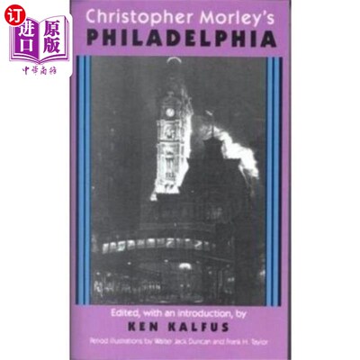 海外直订Christopher Morley's Philadelphia 克里斯托弗·莫利的费城