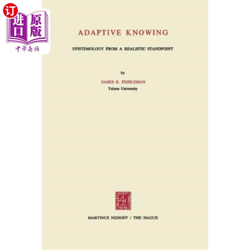海外直订Adaptive Knowing: Epistemology from a Realistic Standpoint 适应性认识:现实主义立场下的认识论