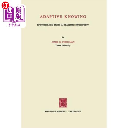海外直订Adaptive Knowing: Epistemology from a Realistic Standpoint 适应性认识:现实主义立场下的认识论