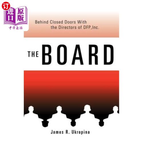 海外直订The Board Behind Closed Doors with: The Directors of DFP, Inc. 董事会与DFP，Inc.的董事关起门来。
