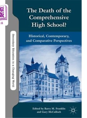 海外直订The Death of the Comprehensive High School?: Historical, Contemporary, and Compa 综合高中的死亡历史、当代和
