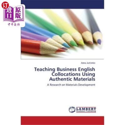 海外直订Teaching Business English Collocations Using Authentic Materials 用真实材料教学商务英语搭配