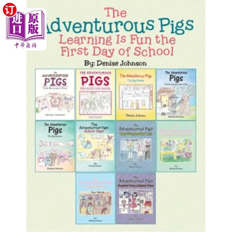 海外直订The Adventurous Pigs: Learning Is Fun the First Day of School 冒险猪:开学第一天学习很有趣