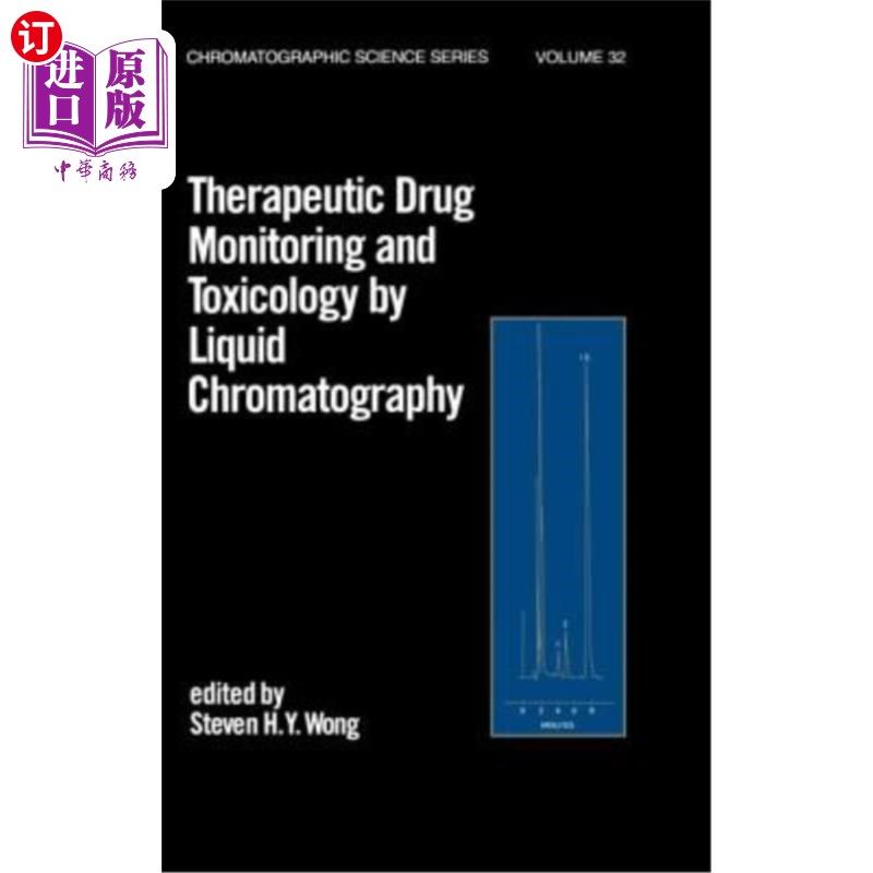 海外直订医药图书Therapeutic Drug Monitoring and Toxicology by Liquid Chromatography 用液相色谱法监测治疗药物和毒理