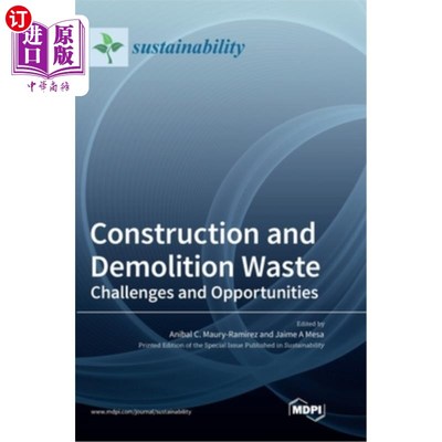 海外直订Construction and Demolition Waste: Challenges and Opportunities 建筑和拆卸废物:挑战和机遇