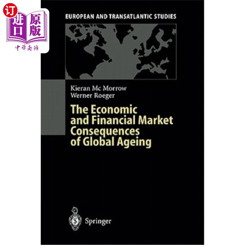 海外直订The Economic and Financial Market Consequences of Global Ageing 全球老龄化对经济和金融市场的影响
