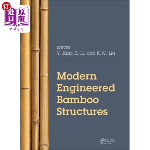 海外直订Modern Engineered Bamboo Structures 现代工程竹结构
