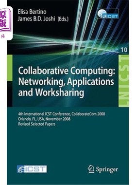 海外直订Collaborative Computing: Networking, Applications and Worksharing: 4th Internati 协作计算：、应用和工作