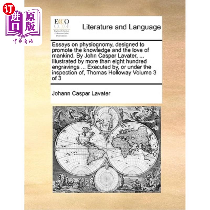 海外直订Essays on physiognomy, designed to promote the knowledge and the love of mankind 面相散文，旨在促进人类的知