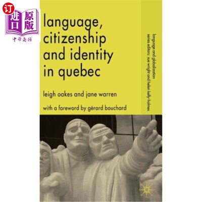 海外直订Language, Citizenship and Identity in Quebec 魁北克的语言、公民身份和身份