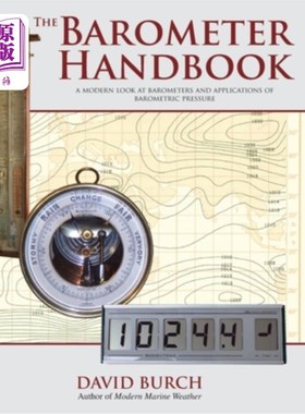 海外直订The Barometer Handbook: A Modern Look at Barometers and Applications of Barometr 气压计手册:气压计和气压计