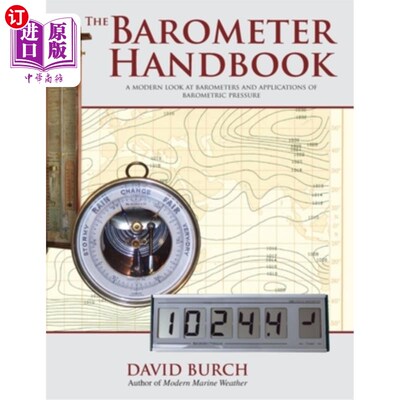 海外直订The Barometer Handbook: A Modern Look at Barometers and Applications of Barometr 气压计手册:气压计和气压计