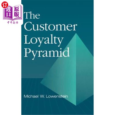 海外直订The Customer Loyalty Pyramid 顾客忠诚度金字塔