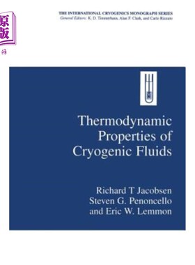 海外直订Thermodynamic Properties of Cryogenic Fluids 低温流体的热力学性质